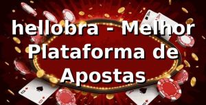 hellobra - Melhor Plataforma de Apostas